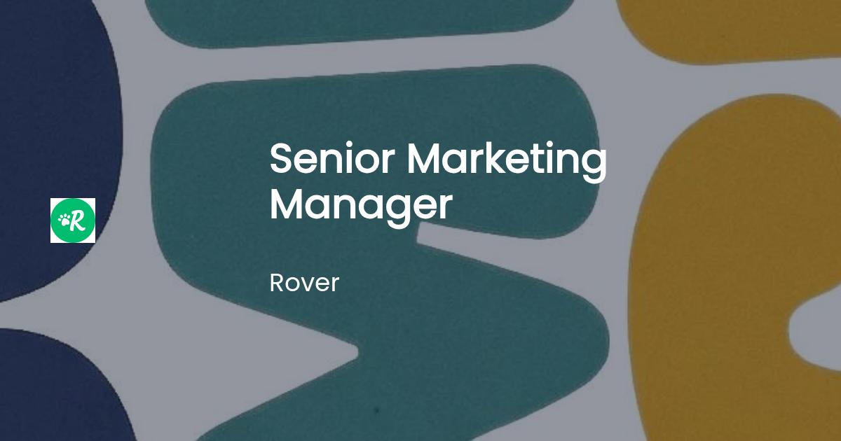 Sam Club Vision Senior Marketing Manager at Rover | Sam's Social Media Jobs Club